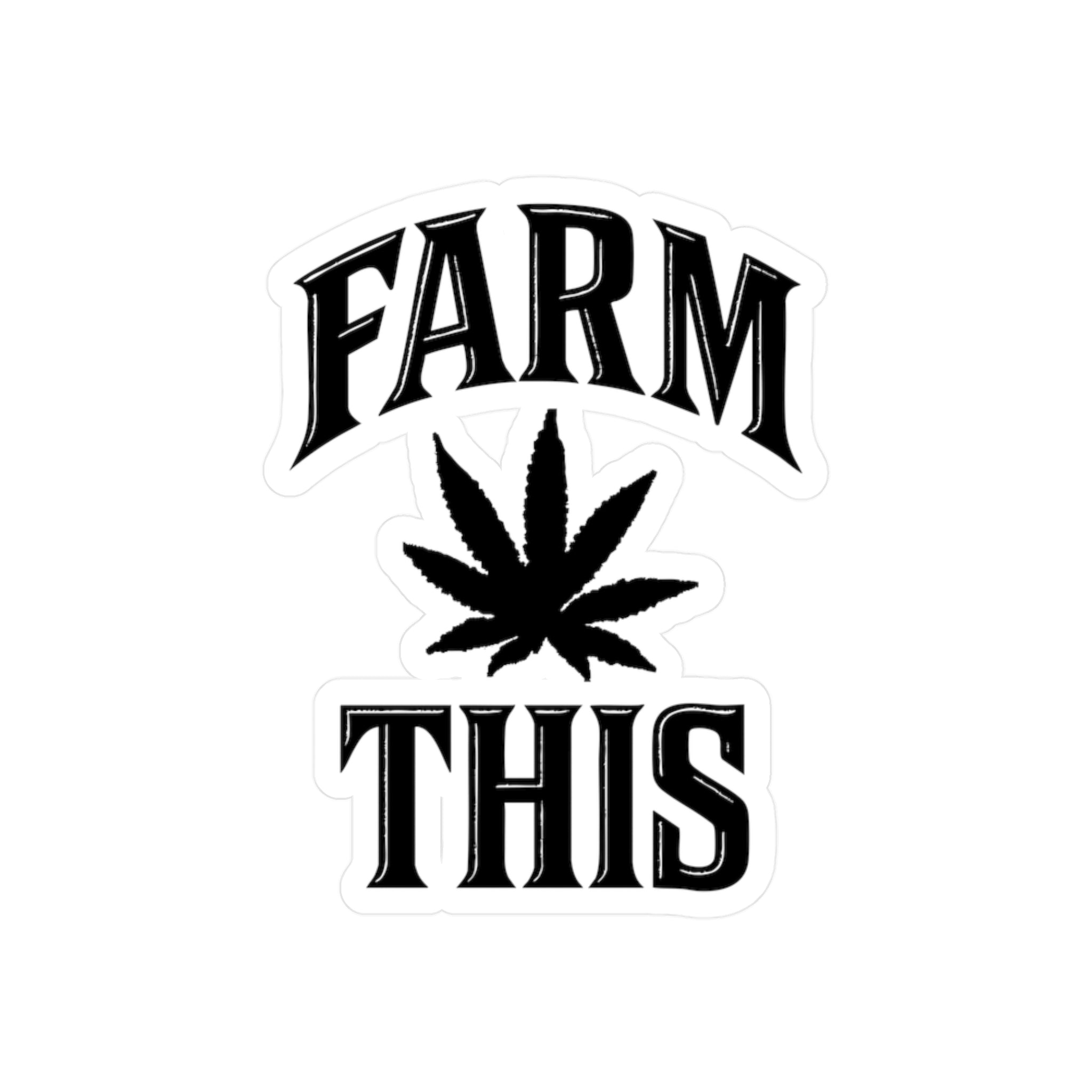 Farm This Vinyl Sticker